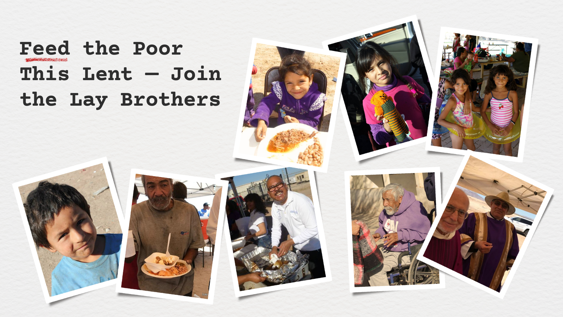 Lay Brothers of the Poor feed the poor this Lent — children and families served at the Mexicali mission