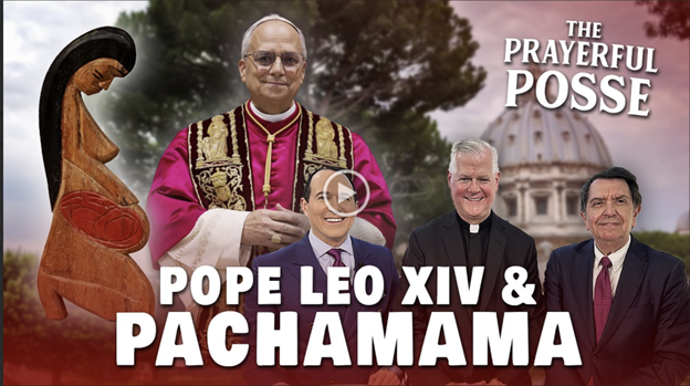 Pope Leo & Pachamama and The Latin Mass “Inclusion”