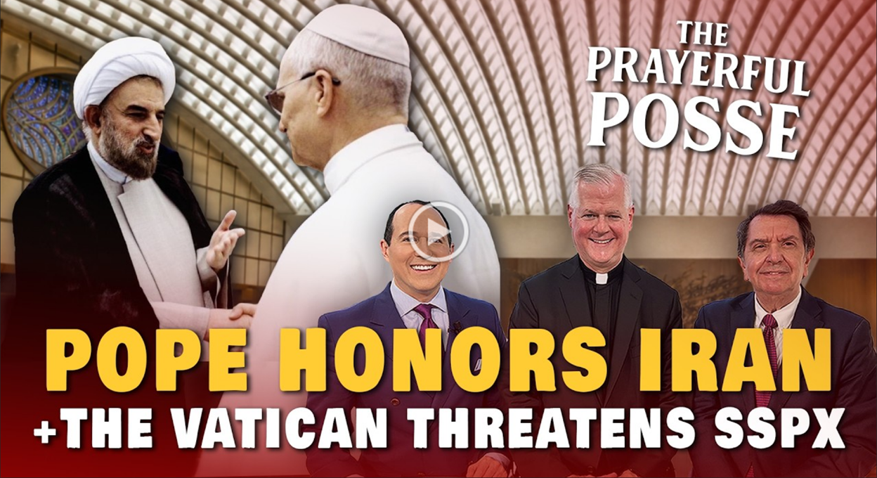 Pope Leo Honors Iran & SSPX Excommunication Threat